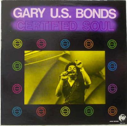 Gary U.S. Bonds - Certified Soul (Vinyl) (VG+, VG+)