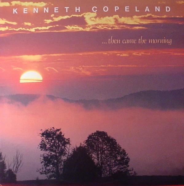 Kenneth Copeland - Then Came The Morning (Vinyl) (VG+, VG+)