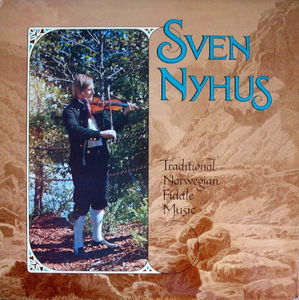 Sven Nyhus - Traditional Norwegian Fiddle Music (Vinyl) (VG+, VG+)