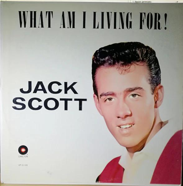 Jack Scott - What Am I Living For! (Vinyl) (VG, G+)