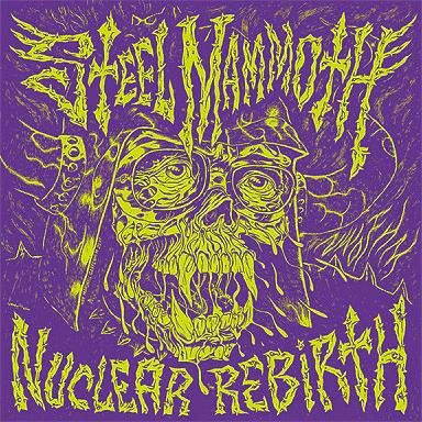 Steel Mammoth - Nuclear Rebirth (Vinyl) (VG+, NM or M-)