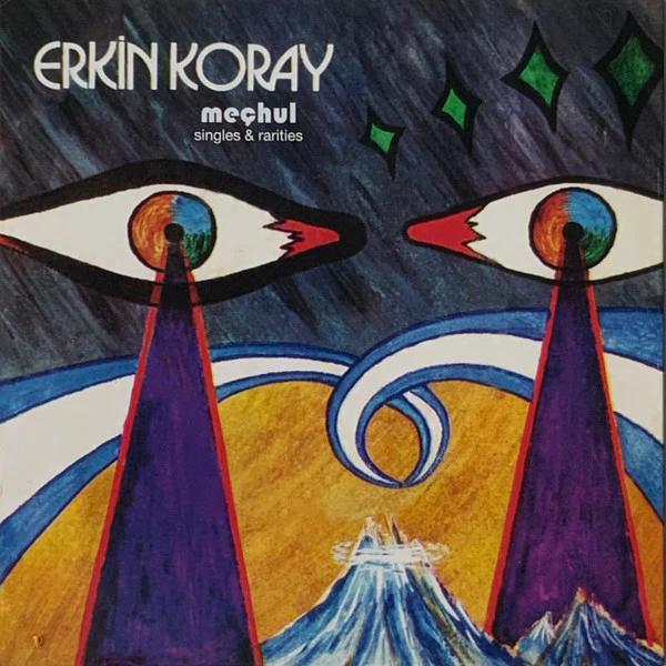 Erkin Koray - Meçhul: Singles & Rarities (Vinyl) (NM or M-, NM or M-)
