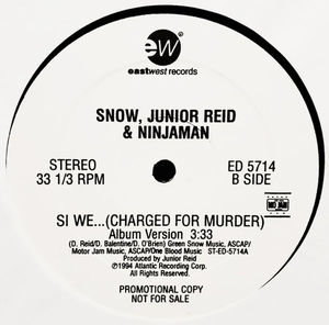 Snow , Junior Reid & Ninjaman - Si We... (Charged For Murder) (Vinyl) (VG+, VG+)
