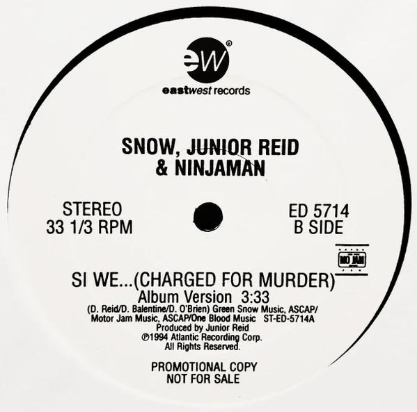 Snow , Junior Reid & Ninjaman - Si We... (Charged For Murder) (Vinyl) (VG+, VG+)