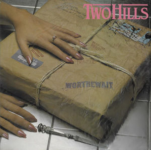 Two Hills - Worthewait (Vinyl) (NM or M-, VG+)