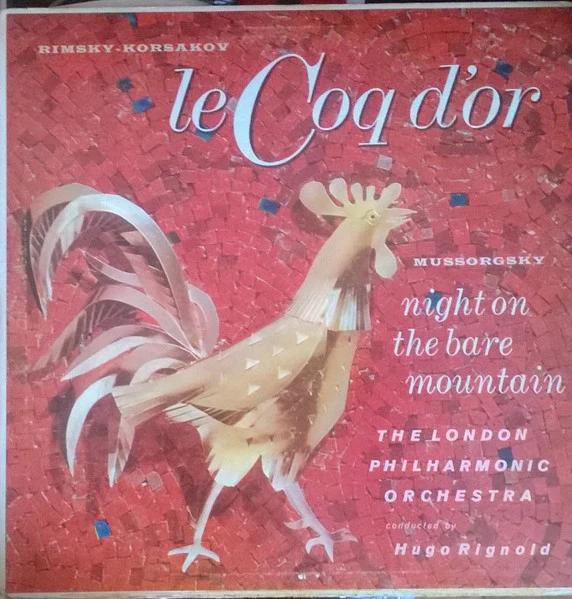 Nikolai Rimsky-Korsakov, Modest Mussorgsky / London Philharmonic Orchestra Conducted By Hugo Rignold - Le Coq D'or / Night On The Bare Mountain (Vinyl) (M, VG+)
