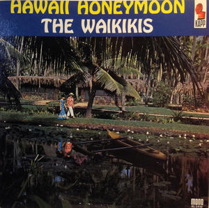Waikiki's, The - Hawaii Honeymoon (Vinyl) (NM or M-, VG+)