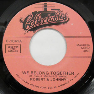Robert & Johnny - We Belong Together / I Believe In You  (Vinyl) (NM or M-, Generic)