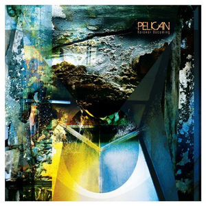 Pelican  - Forever Becoming (Vinyl) (NM or M-, VG+)