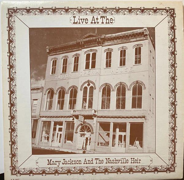 Mary Jackson And The Nashville Heir - Live At The Tabor Opera House (Vinyl) (VG+, VG)