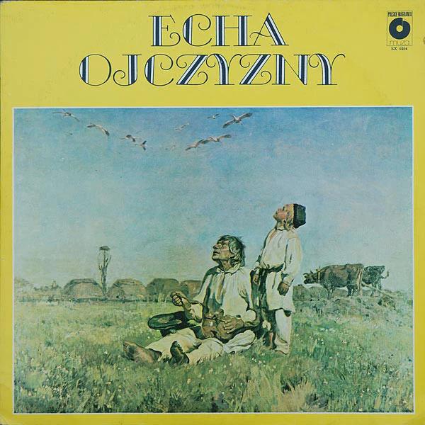 Chór Polskiego Radia I Orkiestra Polskiego Radia - Echa Ojczyzny (Vinyl) (NM or M-, VG)