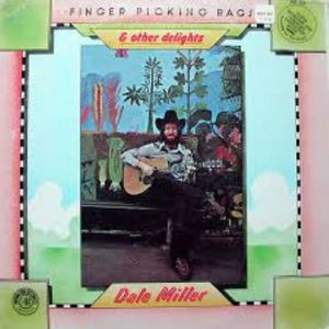 Dale Miller  - Finger Picking Rags And Other Delights (Vinyl) (NM or M-, VG)