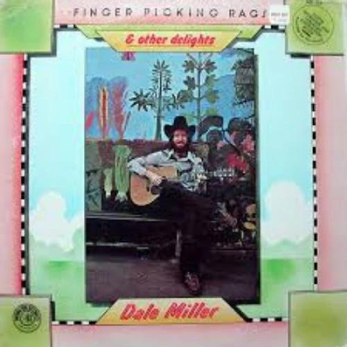 Dale Miller  - Finger Picking Rags And Other Delights (Vinyl) (NM or M-, VG)