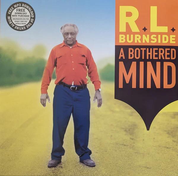R.L. Burnside - A Bothered Mind  (Vinyl) (M, M)