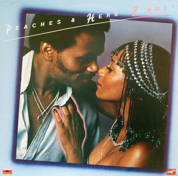Peaches & Herb - 2 Hot! (Vinyl) (VG+, VG+)