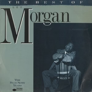 Lee Morgan - The Best Of Lee Morgan (Vinyl) (NM or M-, NM or M-)