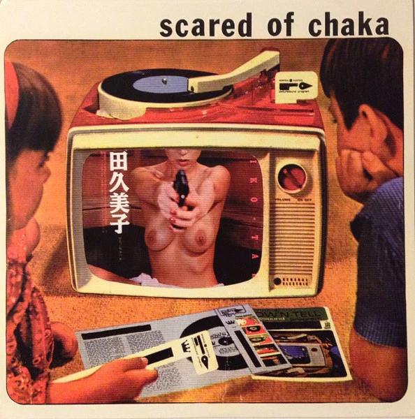 Scared Of Chaka - Scared Of Chaka (Vinyl) (VG+, VG+)