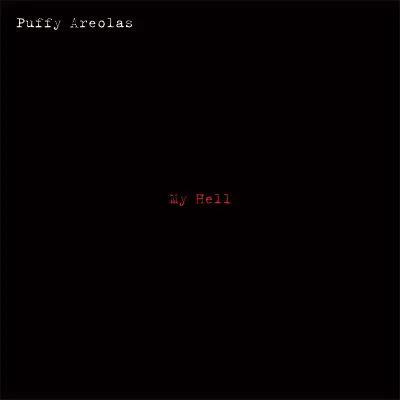 Puffy Areolas / Purling Hiss - My Hell / Walking Down The Street (Vinyl) (NM or M-, VG+)