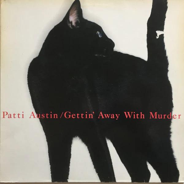 Patti Austin - Gettin' Away With Murder (Vinyl) (NM or M-, VG+)