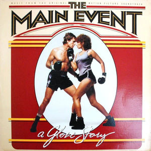 Barbra Streisand - The Main Event (A Glove Story) (Music From The Original Motion Picture Soundtrack) (Vinyl) (M, VG+)