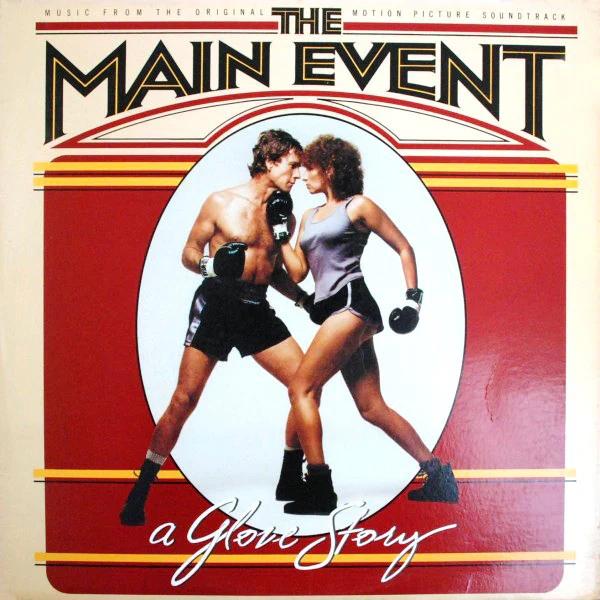 Barbra Streisand - The Main Event (A Glove Story) (Music From The Original Motion Picture Soundtrack) (Vinyl) (M, VG+)