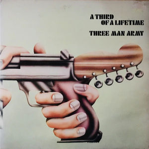 Three Man Army - A Third Of A Lifetime (Vinyl) (VG+, VG)