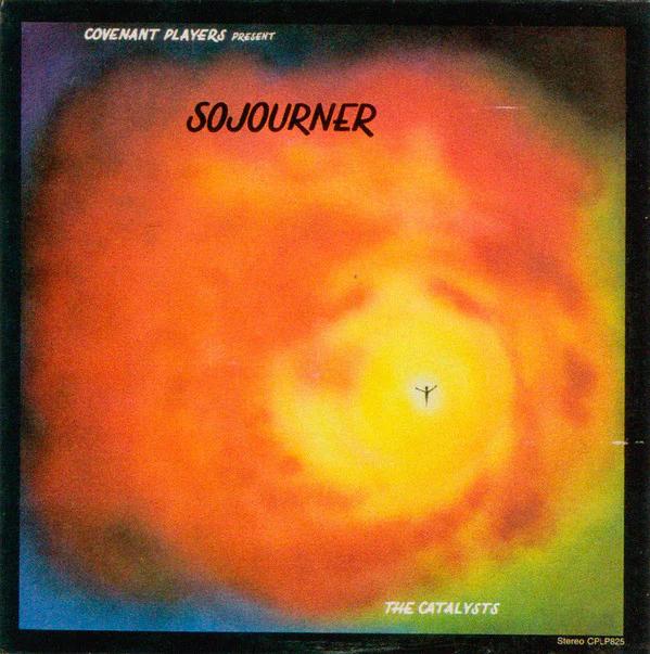 The Catalysts  - Covenant Players Present Sojourner (Vinyl) (VG+, VG+)