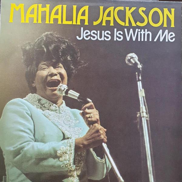 Mahalia Jackson - Jesus Is With Me (Vinyl) (VG, VG)