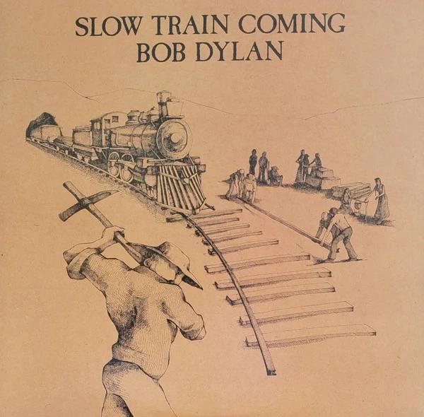 Bob Dylan - Slow Train Coming (Vinyl) (NM or M-, VG)