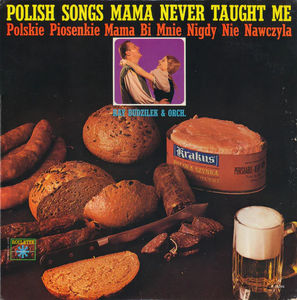 Ray Budzilek And His Orchestra - Polish Songs Mama Never Taught Me (Vinyl) (VG, VG)
