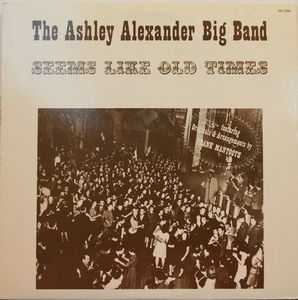 The Ashley Alexander Big Band - Seems Like Old Times (Vinyl) (VG+, VG+)
