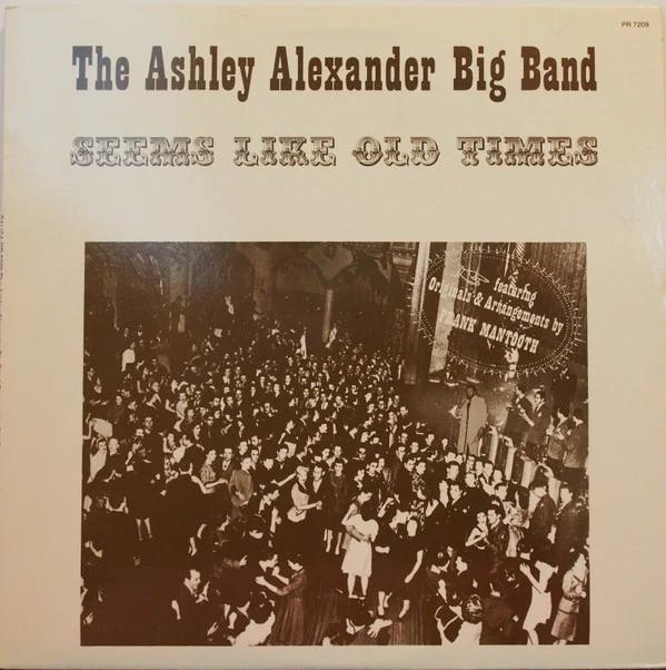 The Ashley Alexander Big Band - Seems Like Old Times (Vinyl) (VG+, VG+)
