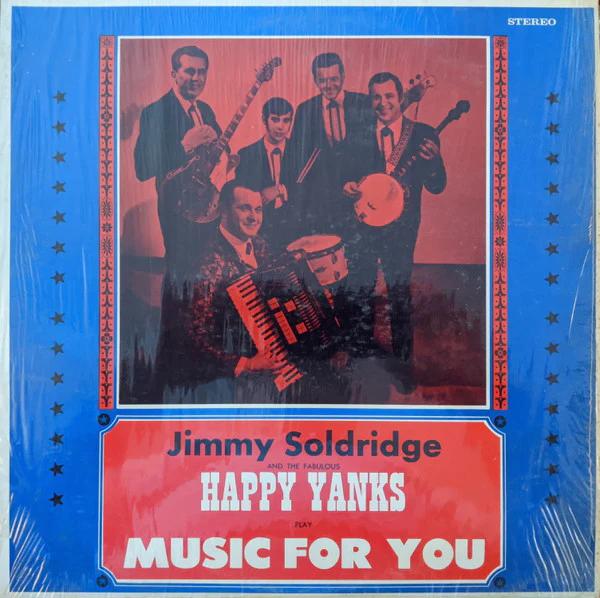 Jimmy Soldridge And The Fabulous Happy Yanks - Play Music For You (Vinyl) (VG+, VG)