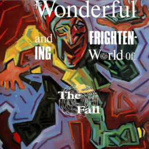 The Fall - The Wonderful And Frightening World Of... (Vinyl) (NM or M-, VG)