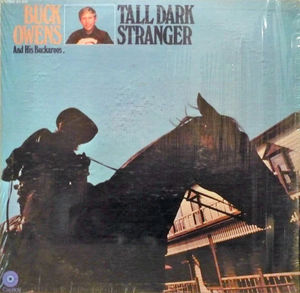 Buck Owens And His Buckaroos - Tall Dark Stranger (Vinyl) (VG, VG)