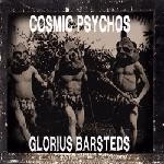 Cosmic Psychos - Glorius Barsteds (Vinyl) (M, VG+)