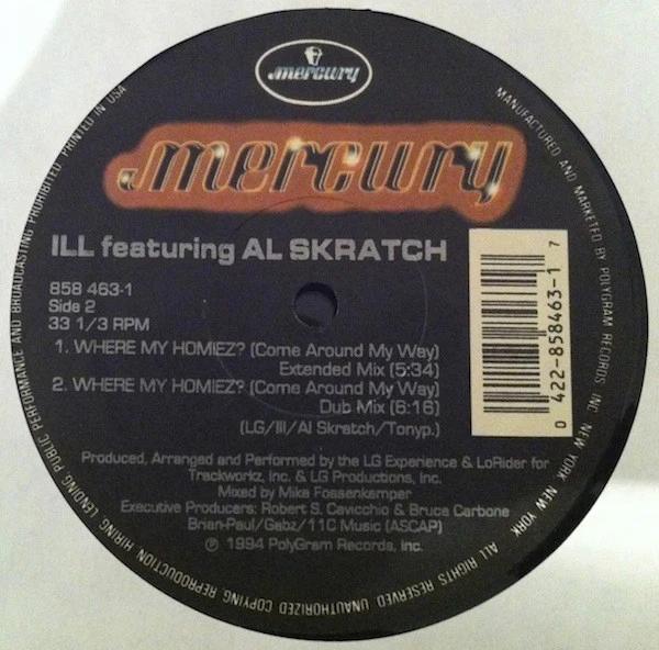 Ill Al Skratch - Where My Homiez? (Come Around My Way) (Vinyl) (VG+, VG+)