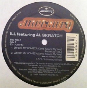 Ill Al Skratch - Where My Homiez? (Come Around My Way) (Vinyl) (VG+, VG+)