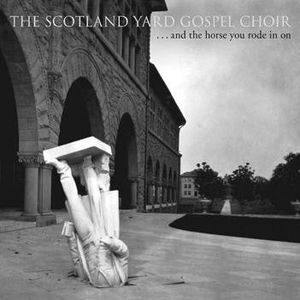 The Scotland Yard Gospel Choir - ... And The Horse You Rode In On (Vinyl) (VG+, VG+)