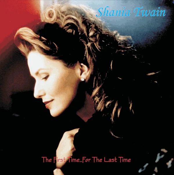 Shania Twain - The First Time...For The Last Time (Vinyl) (M, NM or M-)