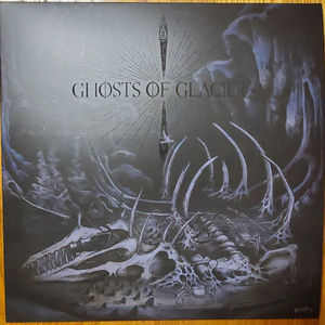 Ghosts Of Glaciers - The Greatest Burden (Vinyl) (NM or M-, VG+)