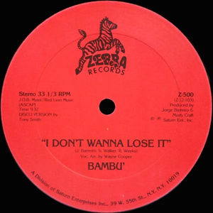 Bambu - I Don't Wanna Lose It / Jorge's Theme (Vinyl) (VG+, VG+)