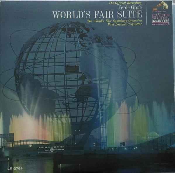 Ferde Grofé - World's Fair Symphony Orchestra, The, Paul Lavalle - World's Fair Suite (The Official Recording) (Vinyl) (VG+, VG)