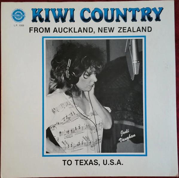 Jodi Vaughan - Kiwi Country - From Auckland, New Zealand To Texas, U.S.A. (Vinyl) (VG+, VG+)