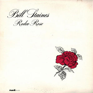 Bill Staines - Rodeo Rose (Vinyl) (NM or M-, VG)