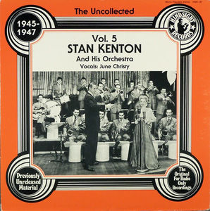 Stan Kenton And His Orchestra - The Uncollected Stan Kenton, Vol. 5, 1945-1947 (Vinyl) (VG+, VG)