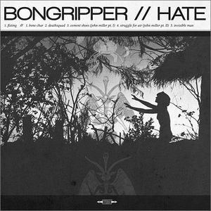 Bongripper / Hate  - Bongripper // Hate  (Vinyl) (NM or M-, VG+)