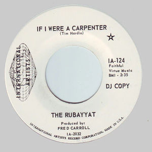 The Rubayyat - If I Were A Carpenter (Vinyl) (G+, Not Graded)