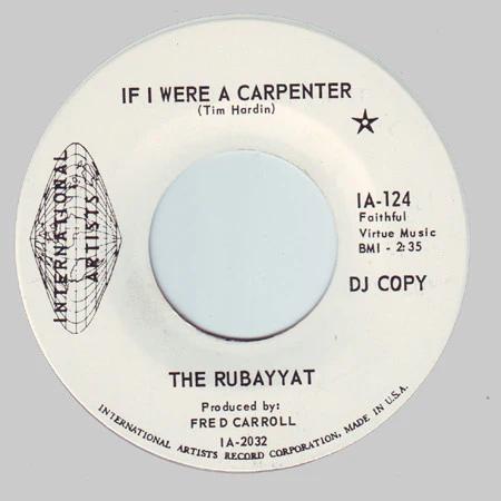 The Rubayyat - If I Were A Carpenter (Vinyl) (G+, Not Graded)