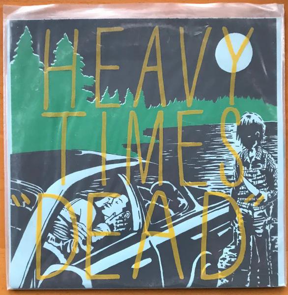 Heavy Times - "Dead" (Vinyl) (NM or M-, VG+)